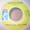 7-дюймовая пластинка JOHNNIE TAYLOR, CARLA THOMAS - Just Keep On Loving Me / My Life STA0042 Stax 1969 US Соул/Фанк Б/У