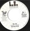 7inch Record MICHAEL ROSE / MIKEYLOUS - Tell Me / Sticky Pt. 2 LI7006 London Individu 2006 UK Reggae, Ska & Dub Used