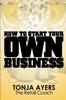 Книга How To Start Your Own Business