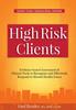 Книга High Risk Clients : Evidence-Based Assessment & Clinical Tools To Recognize and Effectively Respond To Mental Health Crises