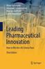 The Leading Pharmaceutical Innovation : How To Win the Life Science Race Book