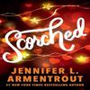Scorched by Jennifer L. Armentrout Paperback Book 9781399744034