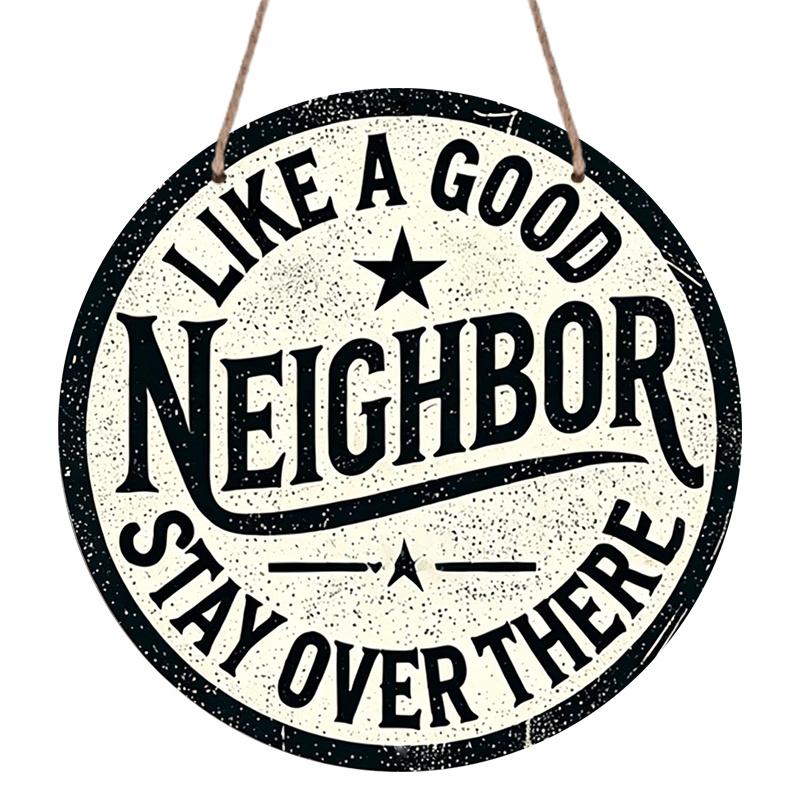 2D Flat, 1pc Stay Safe Aluminum Metal Sign, Positive Message Round Aluminum Sign, Home Theme - Good Neighbor Rustic Metal Wall Art, Wall Decor Signs