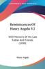 Книга Reminiscences Of Henry Angelo V2 With Memoirs Of His Late Father And Friends 1 by Henry Angelo - Paperback