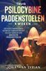 Книга Thuis Psilocybine-paddenstoelen Kweken : De Echte Simpele Gids Voor Het Kweken En Het Veilige Gebruik Van Magische Paddenstoelen