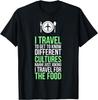 I Travel For Food Drink Traveler Eat Cool Christmas Gift T-Shirt