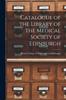 Книга Catalogue of the Library of the Medical Society of Edinburgh