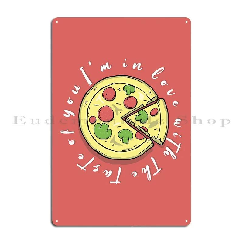 Pizza With Slogan Metal Plaque Design Create Create Garage Decoration Wall Cave Tin Sign Poster