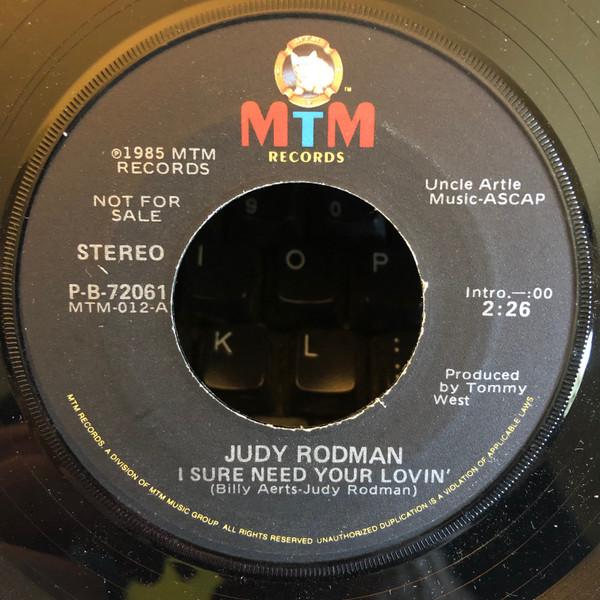 7-дюймовая пластинка JUDY RODMAN I Sure Need Your Lovin PB72061PROMO MTM Records 1985 Канада Кантри/Фолк Б/у