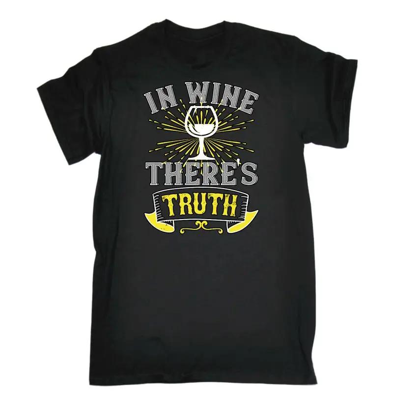 In Wine Theres Truth Unisexs Funny Novelty T Shirt