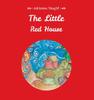 The The Little Red House : 1 Book