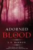 Книга Adorned In Blood
