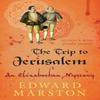 The Trip To Jerusalem by Edward Marston Paperback Book 9780749010232