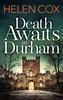 Книга Death Awaits In Durham : The Kitt Hartley Yorkshire Mysteries Book 4