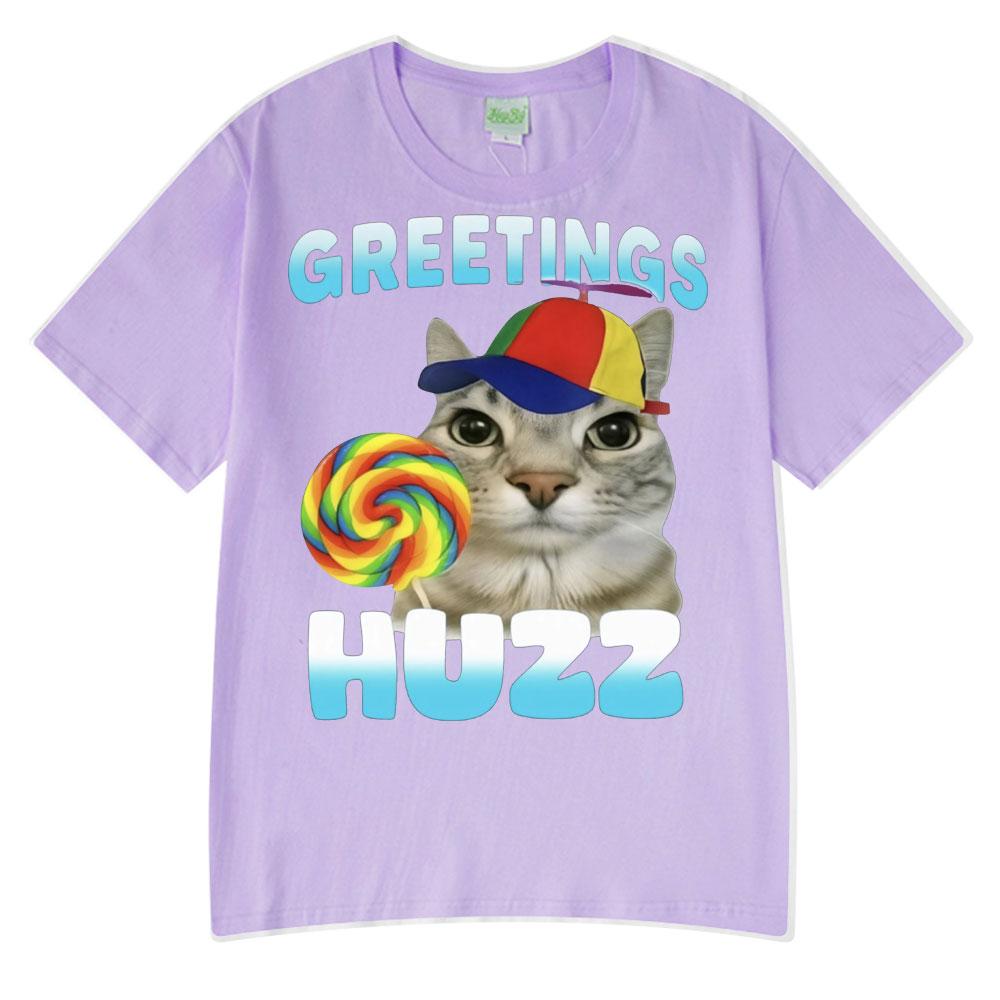 Greetings Huzz Funny Cat Meme Wears Hip Hop Tshirts High Quality Tees Couple T-Shirt Men Women Summer Cotton Tops O-Neck Tshirts