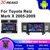 Android для Toyota Reiz Mark X 2005 - 2009 Автомобильный радиоприемник, видеоплеер, мультимедиа, навигация, автоплеер, GPS, нет 2din DVD