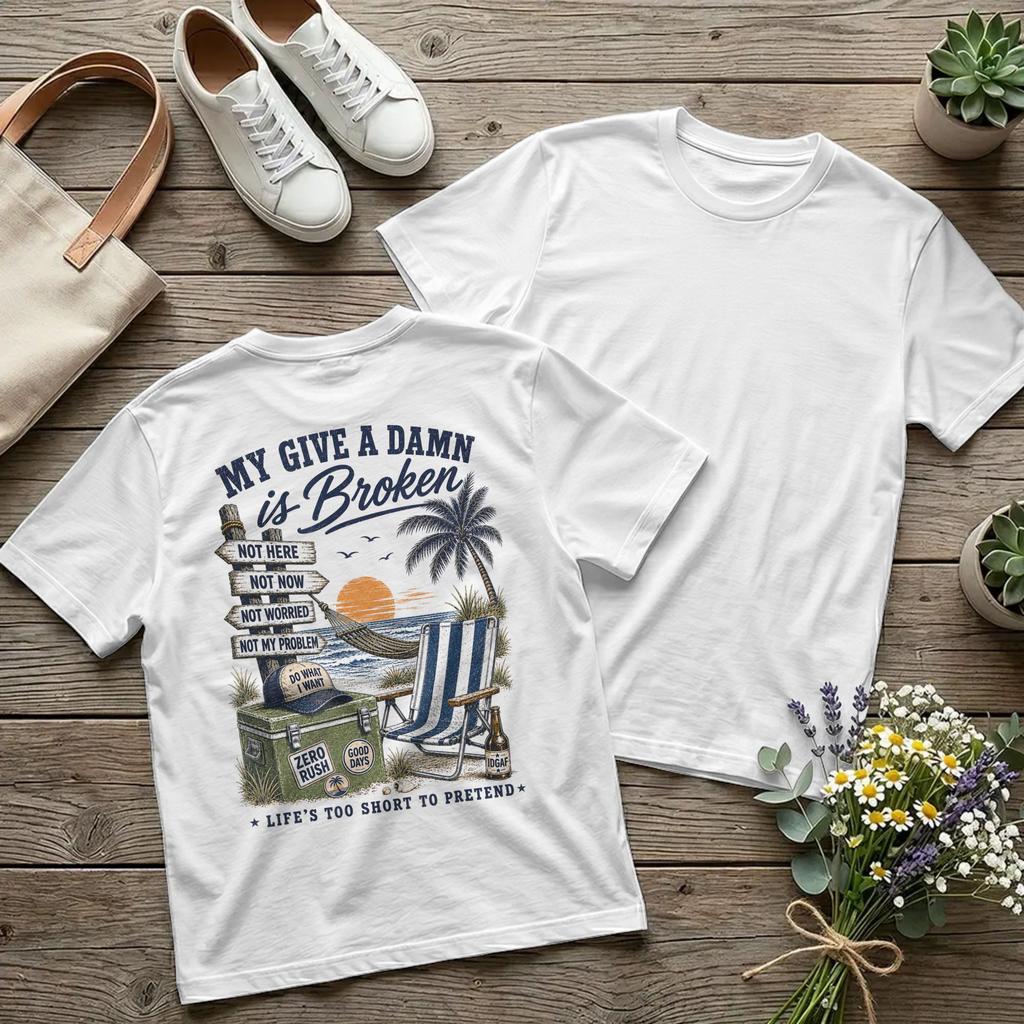 Backprint Novelty My Give A Damn is Broken Too Old to Care Club TShirts for Unisex Crew Neck Cotton T Shirt Funny Tees New Arrival