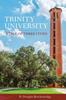 Книга Trinity University : A Tale of Three Cities