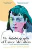 Книга My Autobiography of Carson McCullers