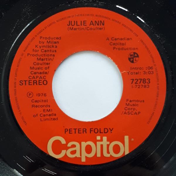 7-дюймовая пластинка PETER FOLDY Julie Ann 72783 Capitol Records 1976 Канада Рок Б/у
