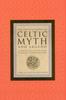 Книга The Encyclopaedia of Celtic Myth and Legend