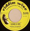 7-дюймовая пластинка CARLTON LIVINGSTON  KEETY ROOTS  Some A We BLRW7002 Riddim Wise 2010 UK Регги Ска Даб Б/у