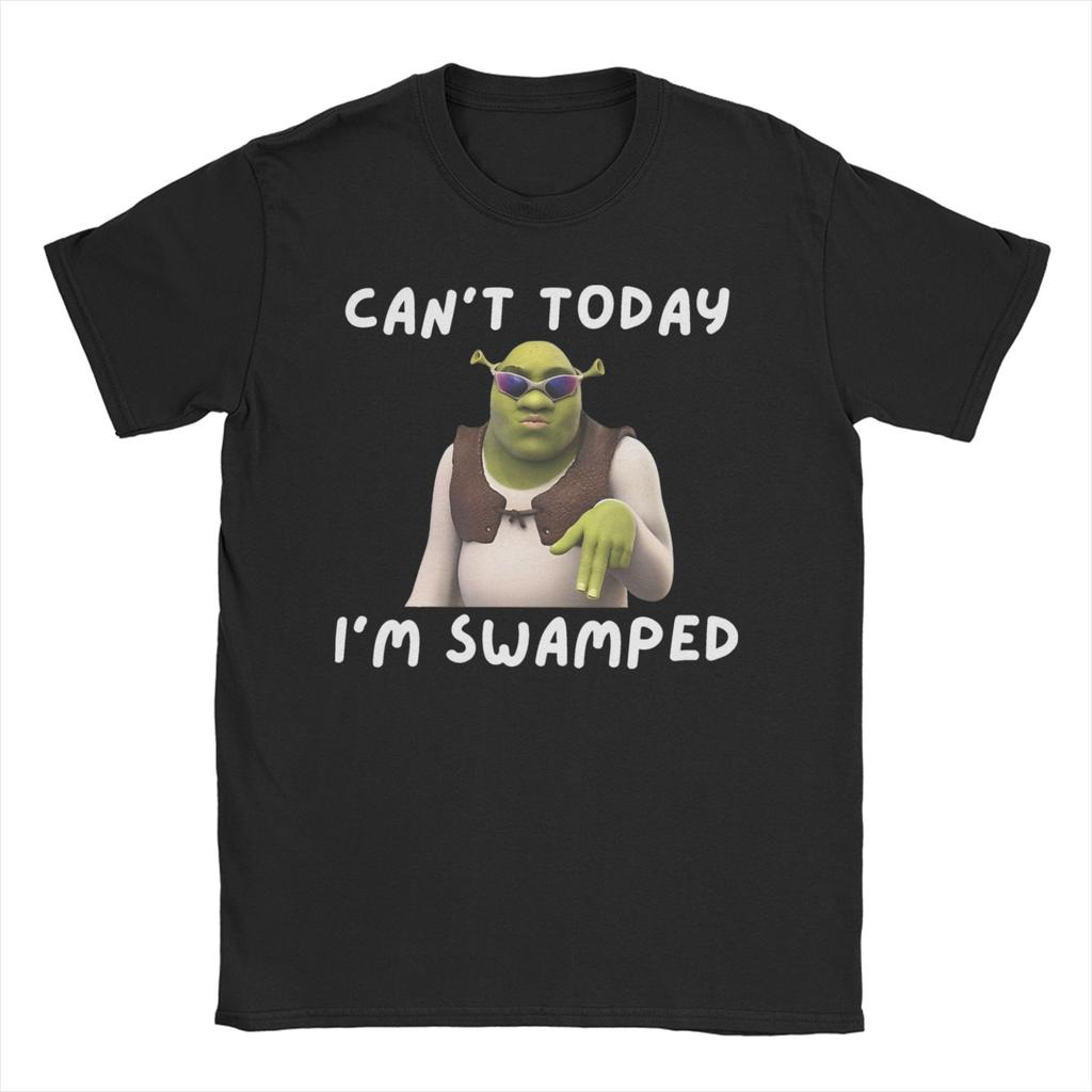 Unisex Women Cant Today Im Swamped T Shirt SShreks Pure Cotton Clothes Funny Short Sleeve Round Neck Tees Plus Size TShirt