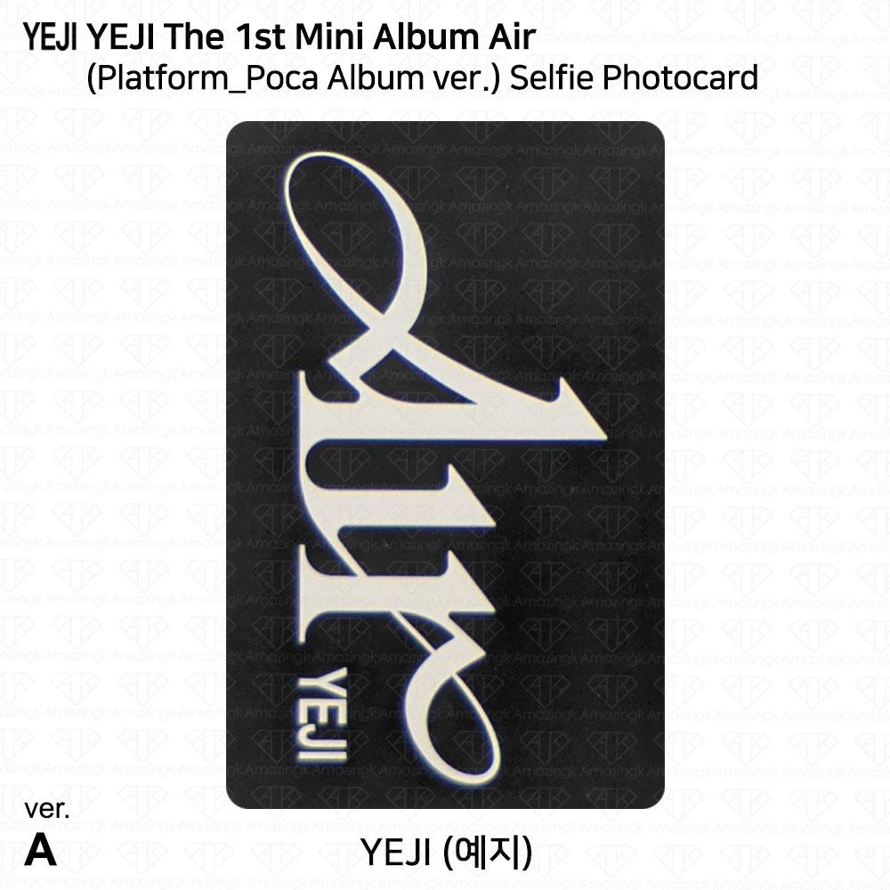 Yeji The 1st Mini Album AIR Official Photocard Platform Poca album ver ITZY KPOP