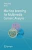 The Machine Learning for Multimedia Content Analysis : 30 Book