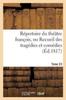 Книга Repertoire Du Theatre Francois, Ou Recueil Des Tragedies Et Comedies. Tome 23
