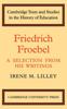 Книга Friedrich Froebel by Lilley Irene M. - Paperback