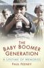 Книга The Baby Boomer Generation : A Lifetime of Memories