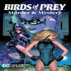 Birds of Prey Murder and Mystery by Ed Benes Paperback Book 9781779527868