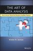 Книга The Art of Data Analysis : How To Answer Almost Any Question Using Basic Statistics