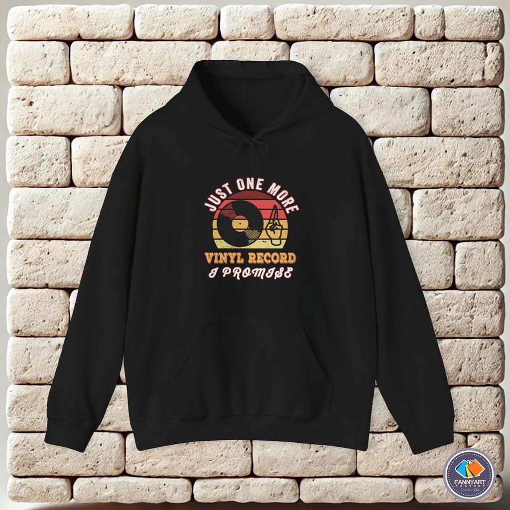 hoodie-Casual Pullover Sweatshirt Just one more vinyl record I promise