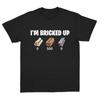 Im Bricked Up Meme Tee Cool Graphic Shirt Perfect For Casual Outfits Golf Gift Tshirt For Unisex And Wounisex
