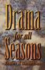 Книга Drama For All Seasons