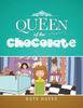 Книга Queen of the Chocolate