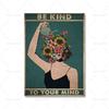 Canvas Painting Mental Be Kind Lose Your Mind Find Your Soul Poster Print Disk Drinking Woman Vintage Poster Wall Art Home Decor