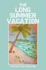 The The Long Summer Vacation Book