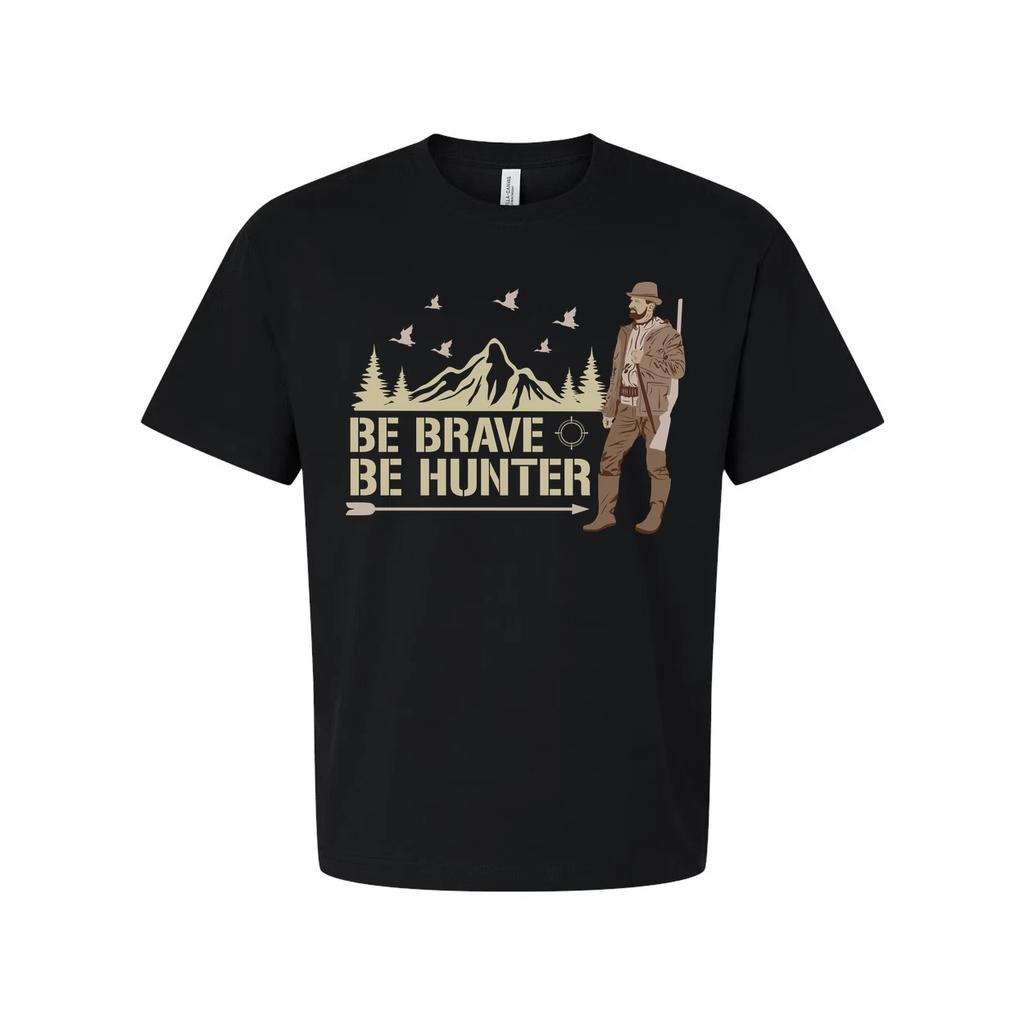 Be Brave Be Hunter Graphic Tee For Hunters Featuring Mountain Landscape, Trees A