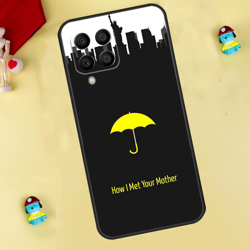 How I Met Your Mother Case For Samsung Galaxy M13 M33 M53 M14 M12 M15 M06 M16 M36 M56 M31 M32 M52 M35 M55 M34 M54