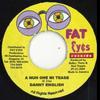 7inch Record DANNY ENGLISH / RICKIE RUDIE - A Nuh One Mi Tease / There She Goes None Fat Eyes 2000 Jamaica Reggae, Ska & Dub