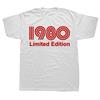 Novelty Awesome 1980 Limited Edition Funny 45th T Shirts Graphic Cotton Streetwear Short Sleeve Birthday Gifts Summer T-shirt