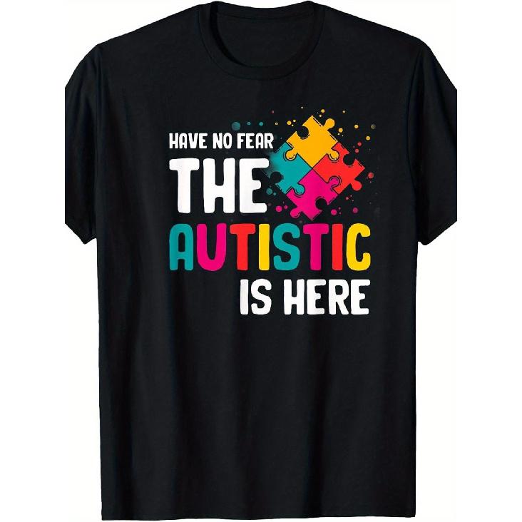 s Autism Awareness T-Shirt for Adults - ASD/Asperger's/High-Functioning Autist Puzzle Piece & "Have No Fear The Autistic Is Here" Slogan, Loose Fit