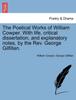 Книга The Poetical Works of William Cowper. with Life, Critical Dissertation, and Explanatory Notes, by the REV. George Gilfillan. Vol. II