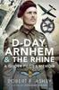 Книга D-Day, Arnhem and the Rhine : A Glider Pilot S Memoir