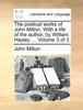 Книга The Poetical Works of John Milton. with a Life of the Author, by William Hayley. Volume 3 of 3