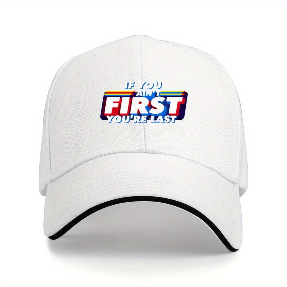 If You Aint First Youre Last Baseball Cap Polyester Adjustable Snapback for Sports Casual Wear