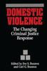 Книга Domestic Violence : The Changing Criminal Justice Response